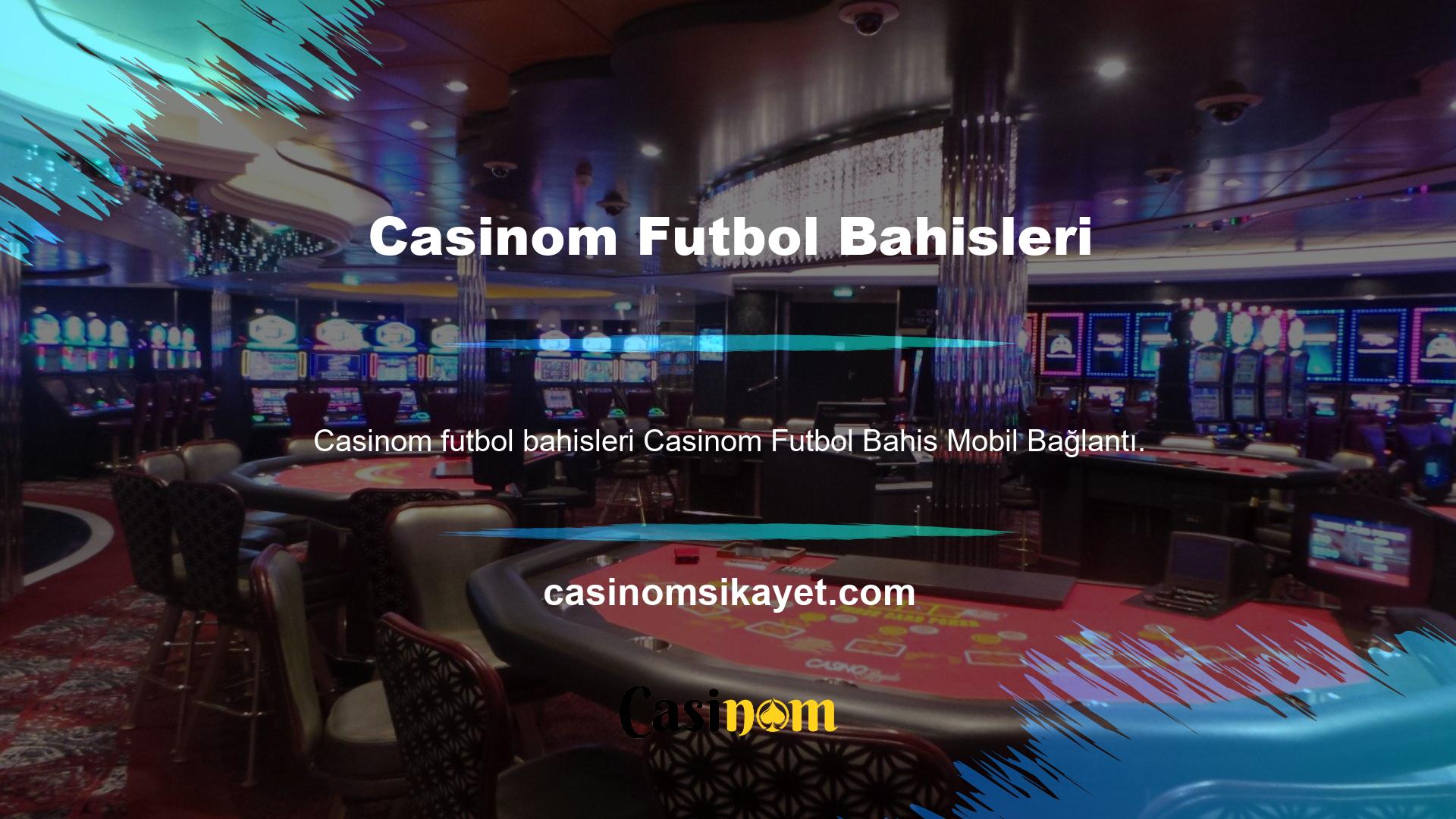 Casinom futbol bahisleri bahis meraklıları için daha uygundur